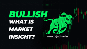 What is market insight? |Indian Stock Market, 2025